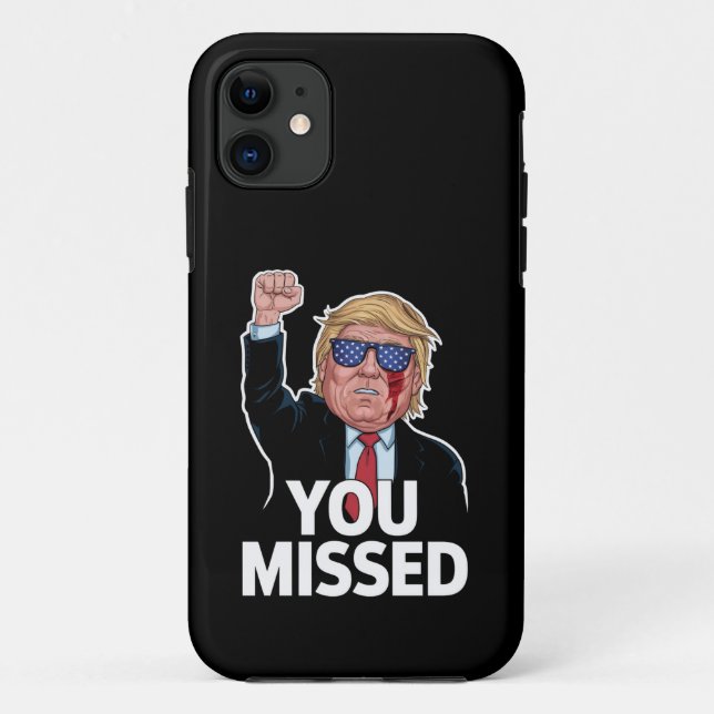 You Missed Donald Trump Case-Mate iPhone Case (Back)