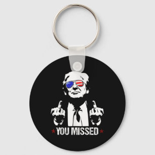You Missed Donald Trump Funny Pro Trump 2024  Key Ring