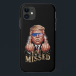 You Missed Donald Trump US Election iPhone 11 Case<br><div class="desc">You Missed Donald Trump US Election</div>