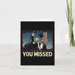You Missed Shirt  Card