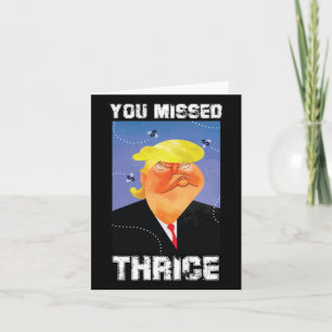 You Missed Thrice Trump Sticker Card