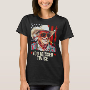 You Missed Twice Western Trump Cowboy Trump 2024 T-Shirt