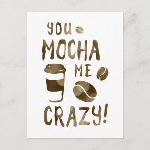 you mocha me crazy bokeh postcard