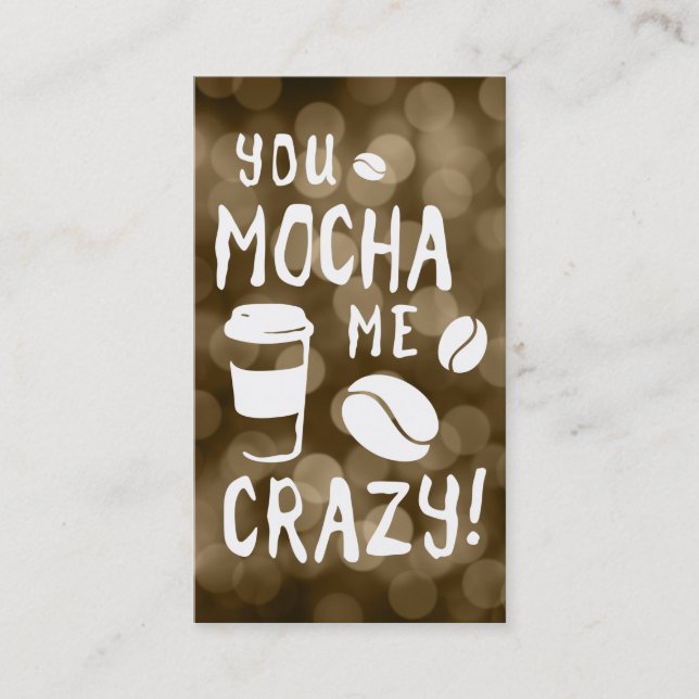 you mocha me crazy stamp card bokeh (Front)