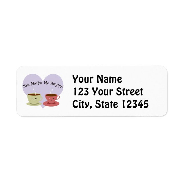 You Mocha Me Happy Return Address Label (Front)