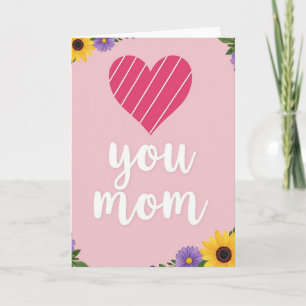 You Mom Fuchsia Heart Love Card