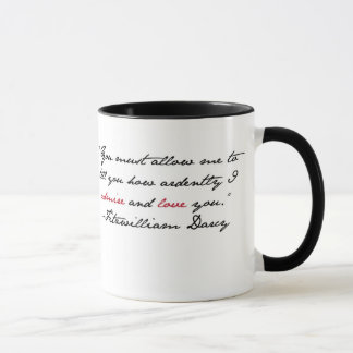 "You must allow me to tell you..." Mr. Darcy Quote Mug
