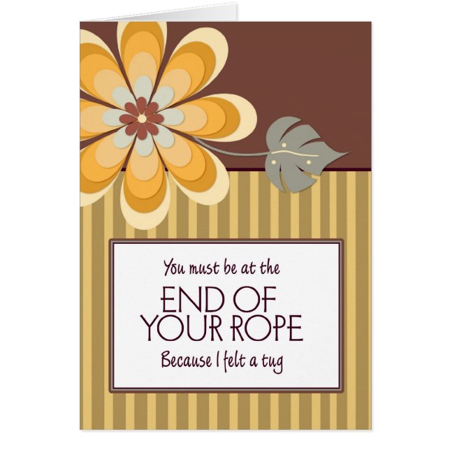 You Must Be at the End of Your Rope (Front)