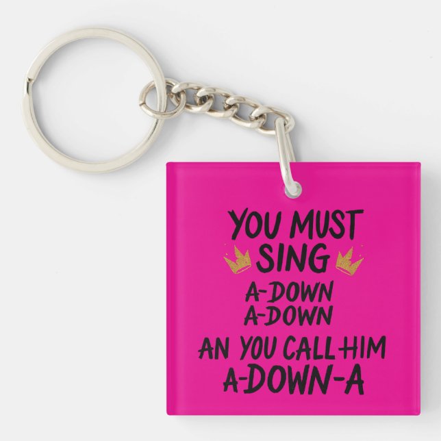 You must sing key ring (Front)