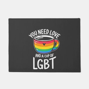 You Need Love and a Cup of LGBT Pride Month 2025 Doormat