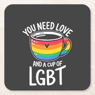 You Need Love and a Cup of LGBT Pride Month 2025 Square Paper Coaster