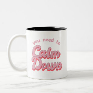 You Need To Calm Down Retro Style Two-Tone Coffee Mug
