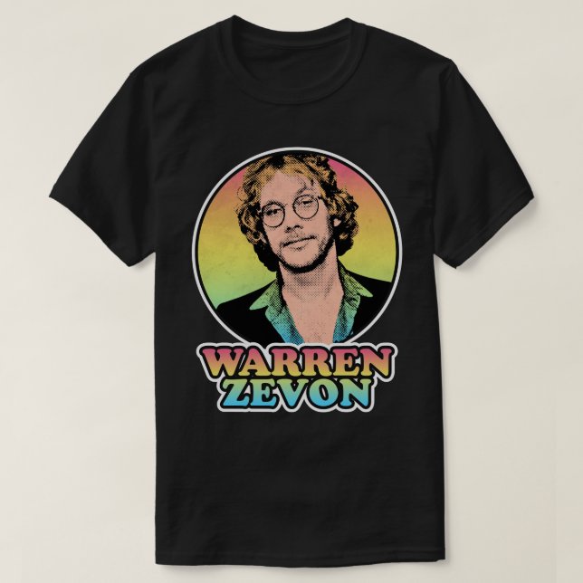 You Need Warren Art Zevon Gifts Music Fans T-Shirt (Design Front)