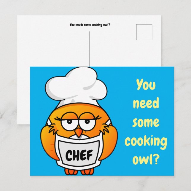 You needs some cooking owl? postcard (Front/Back)