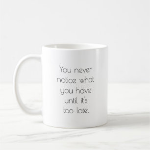 You Never Notice Mug