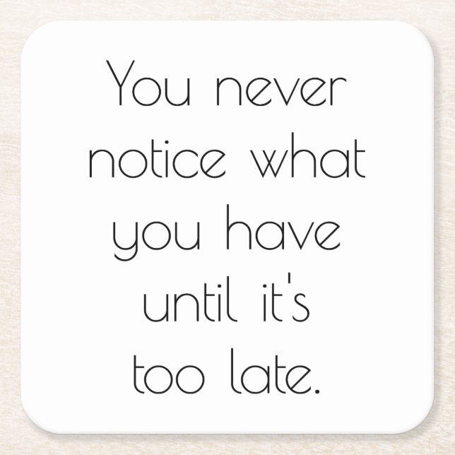You Never Notice Paper Coaster (Front)
