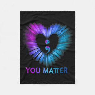 You No Story Should End Too Soon Suicide Awareness Fleece Blanket