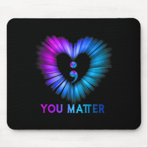 You No Story Should End Too Soon Suicide Awareness Mouse Pad