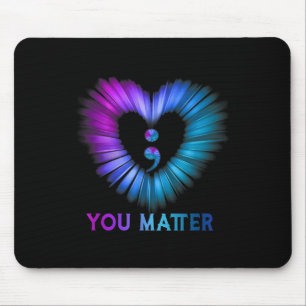 You No Story Should End Too Soon Suicide Awareness Mouse Pad