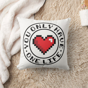 You Only Have One Life Pixel Heart Video Game Cushion