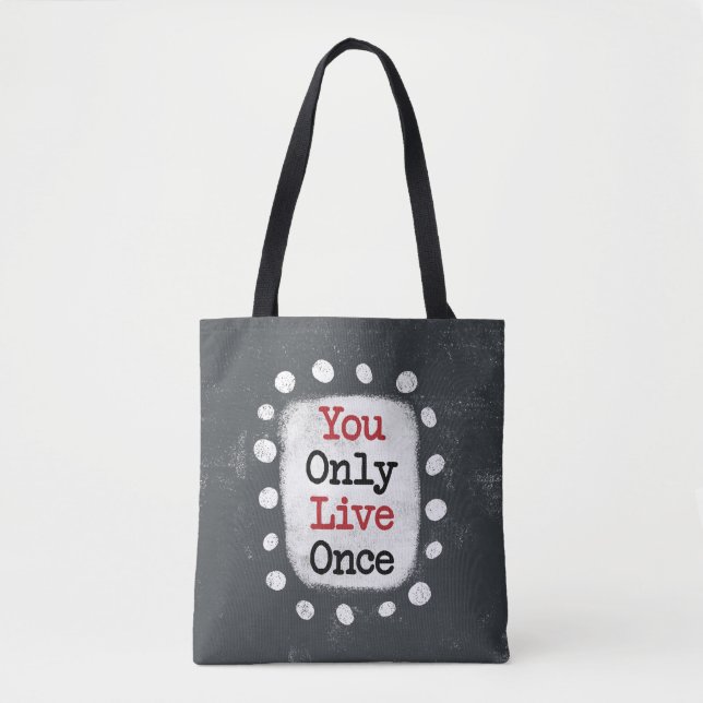 You Only Live Once YOLO Tote Bag (Front)