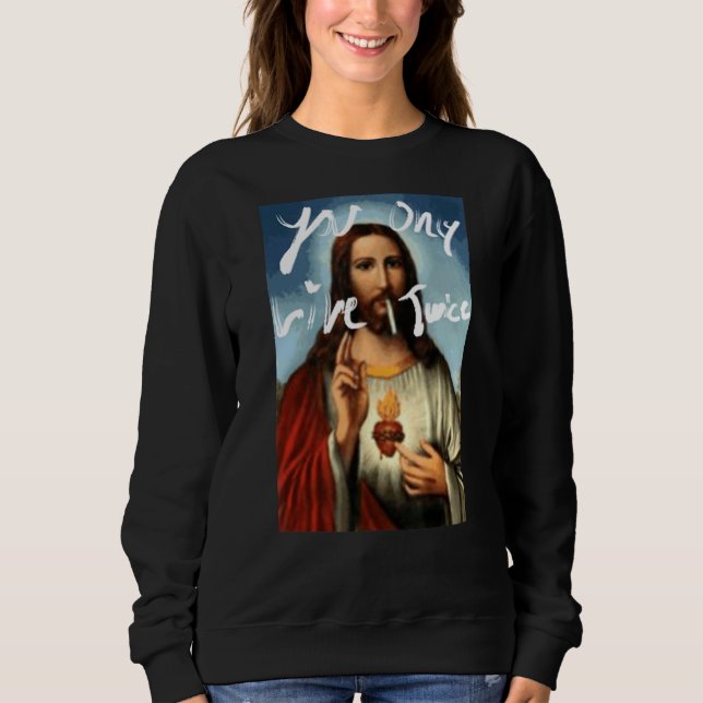You Only Live Twice Sweatshirt (Front)