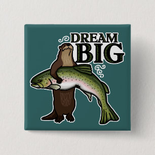 You Otter Dream Big 15 Cm Square Badge