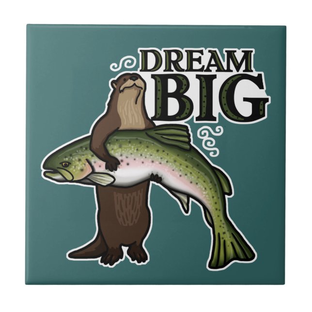 You Otter Dream Big Tile (Front)