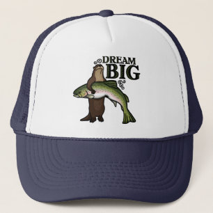 You Otter Dream Big Trucker Hat