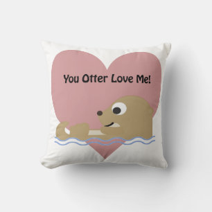 You Otter Love Me Cushion