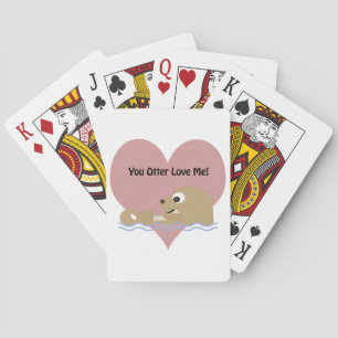 You Otter Love Me Playing Cards