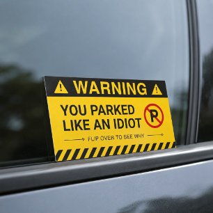 You Parked Like an Idiot Bad Parking Warning Card