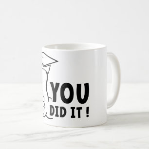 You passed or you got it, diploma coffee mug