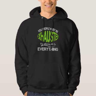 You People Must Be Exhausted Humor Gym Design Hoodie
