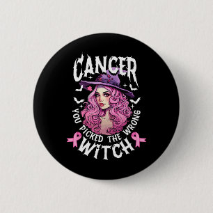 You Picked The Wrong Witch Halloween Breast Cancer 6 Cm Round Badge
