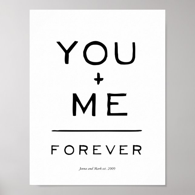 You plus me = forever equation black and white poster (Front)