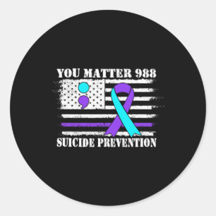 You Problem 988 Suicide Prevention American Flag A Classic Round Sticker