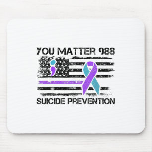 You Problem 988 Suicide Prevention American Flag A Mouse Pad