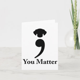 You Problem Dog Suicide Prevention Awareness Be St Card