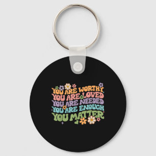 You Problem Kindness Be Kind Groovy Mental Health Key Ring