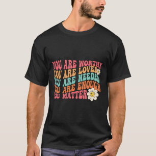 You Problem Kindness Be Kind Groovy Mental Health  T-Shirt