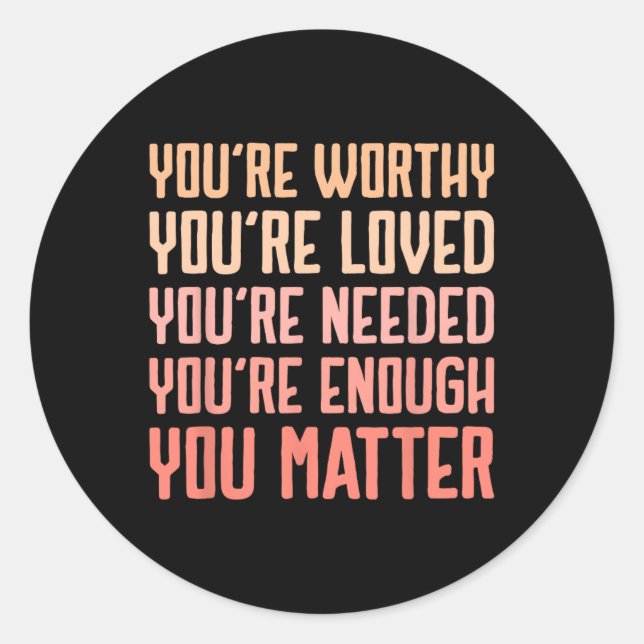 You Problem Kindness Fight The Stigma Mental Healt Classic Round Sticker (Front)