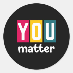 You Problem Mental Health Awareness For Women Classic Round Sticker