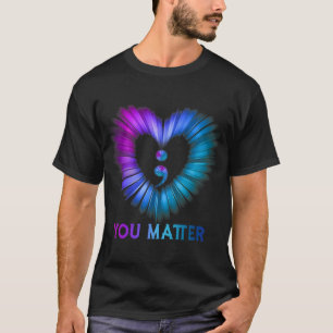You Problem No Story Should End Too Soon Suicide A T-Shirt