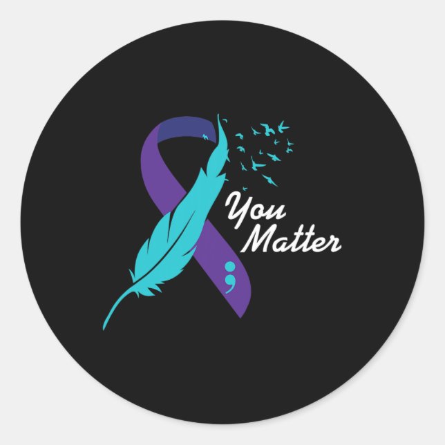 You Problem Ribbon Suicide Awareness Mental Health Classic Round Sticker (Front)