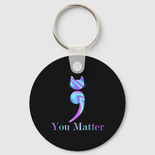 You Problem Semicolon Cat Suicide Mental Health Aw Key Ring