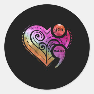 You Problem Semicolon Heart Mental Health Awarenes Classic Round Sticker