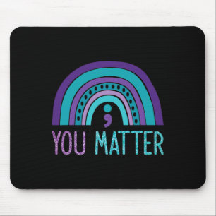 You Problem Semicolon Suicide Prevention Purple Te Mouse Pad