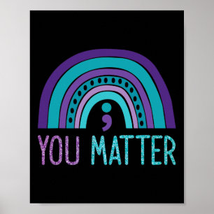 You Problem Semicolon Suicide Prevention Purple Te Poster