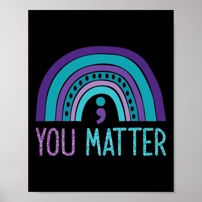 You Problem Semicolon Suicide Prevention Purple Te Poster (Front)